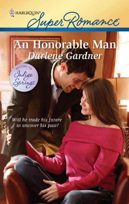 Cover of the book An Honorable Man by Darlene Gardner, Harlequin