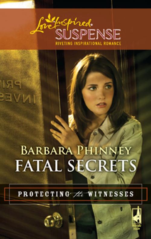 Cover of the book Fatal Secrets by Barbara Phinney, Steeple Hill
