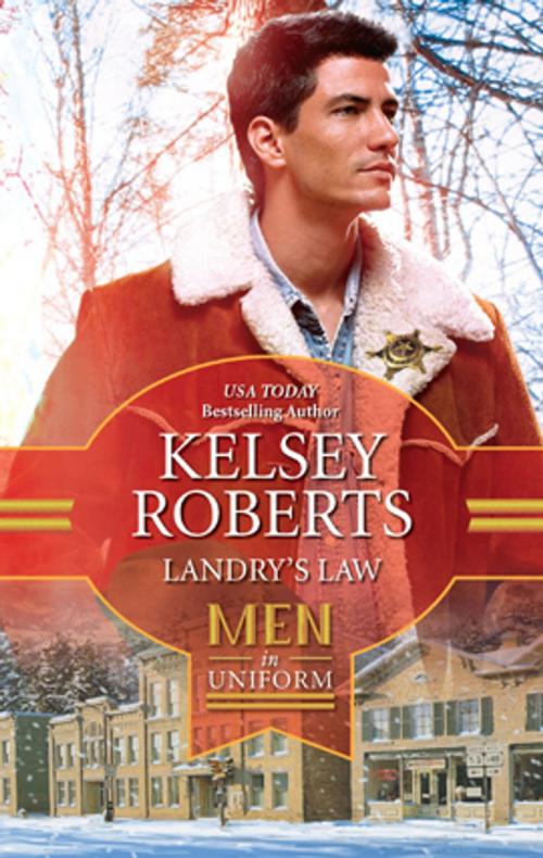 Cover of the book Landry's Law by Kelsey Roberts, Harlequin