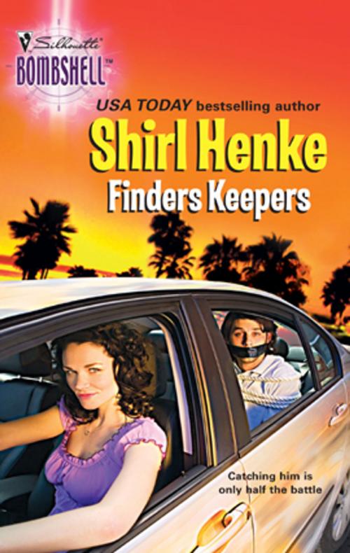 Cover of the book Finders Keepers by Shirl Henke, Silhouette