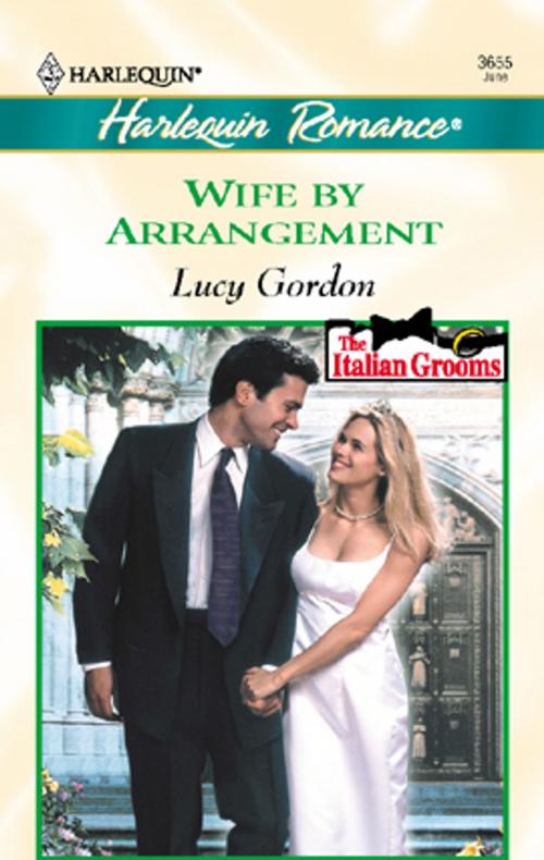 Cover of the book Wife By Arrangement by Lucy Gordon, Harlequin