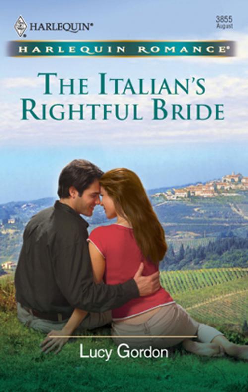 Cover of the book The Italian's Rightful Bride by Lucy Gordon, Harlequin