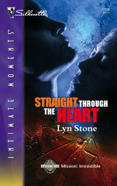 Cover of the book Straight Through the Heart by Lyn Stone, Silhouette