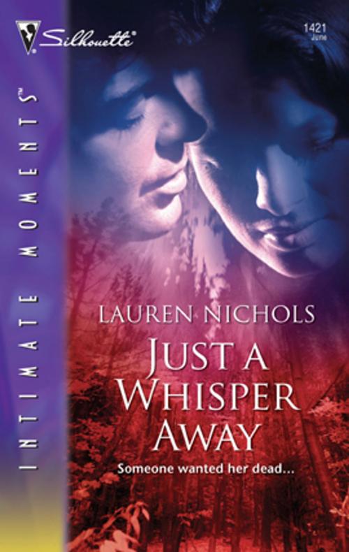 Cover of the book Just a Whisper Away by Lauren Nichols, Silhouette