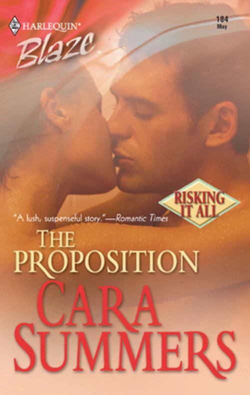 Cover of the book The Proposition by Cara Summers, Harlequin