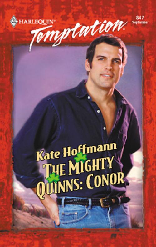 Cover of the book The Mighty Quinns: Conor by Kate Hoffmann, Harlequin