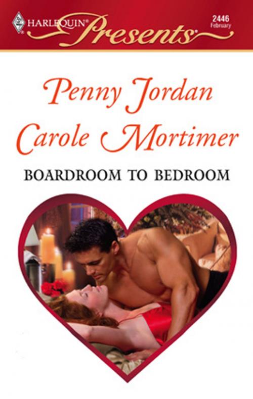 Cover of the book Boardroom to Bedroom by Penny Jordan, Carole Mortimer, Harlequin