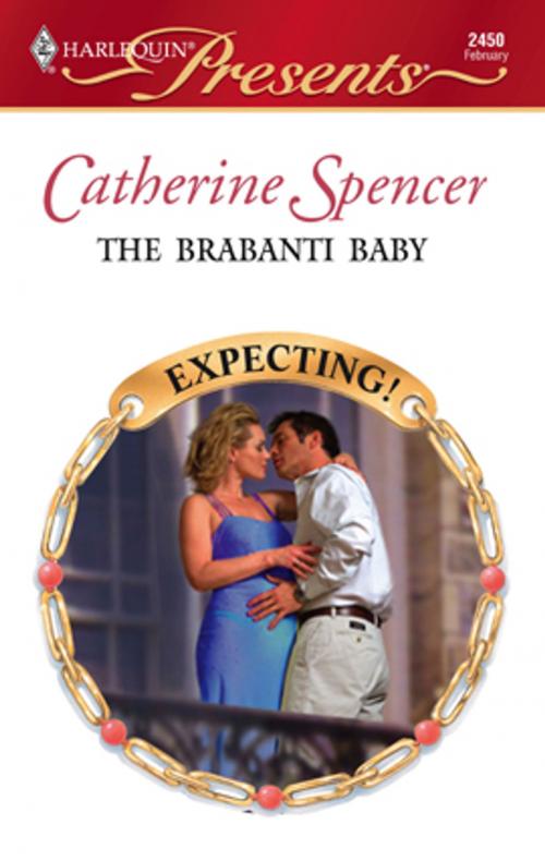 Cover of the book The Brabanti Baby by Catherine Spencer, Harlequin