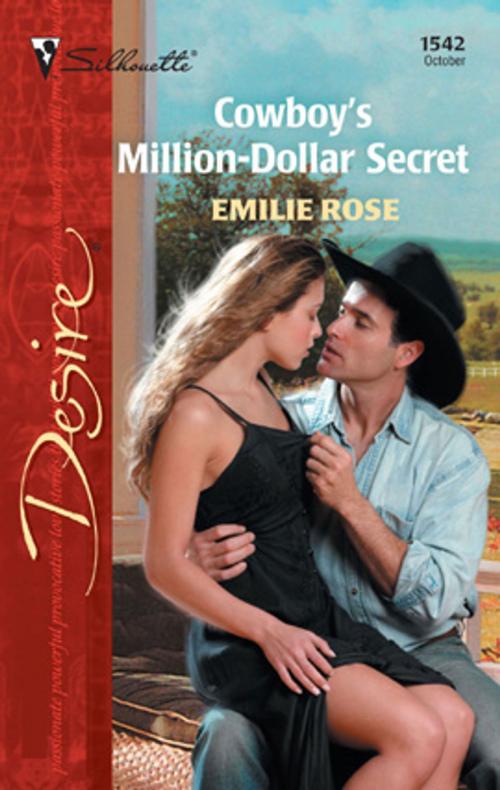 Cover of the book The Cowboy's Million-Dollar Secret by Emilie Rose, Silhouette