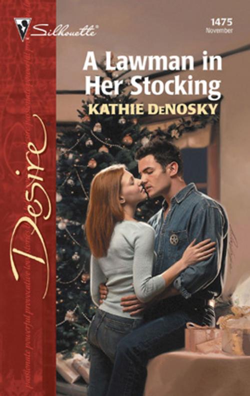 Cover of the book A Lawman in Her Stocking by Kathie DeNosky, Silhouette