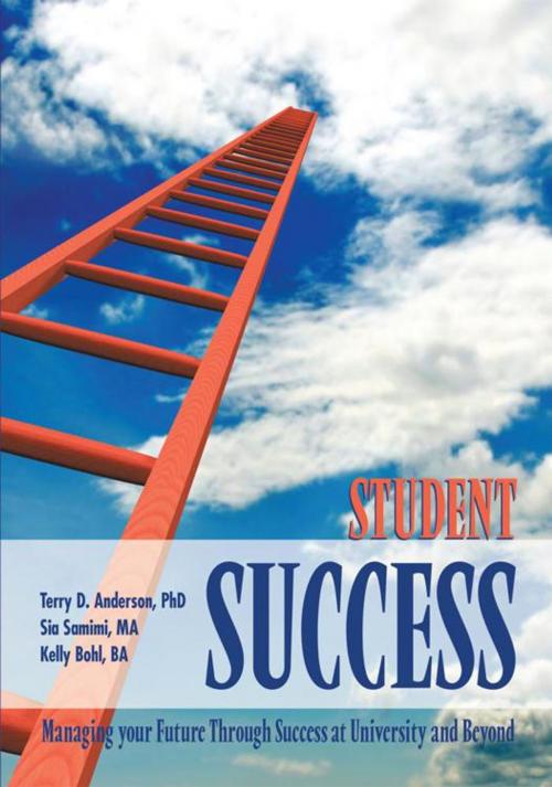 Cover of the book Student Success by Sia Samimi MA, Terry D. Anderson PhD, Trafford Publishing