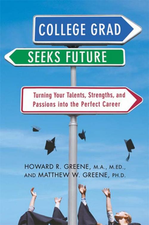Cover of the book College Grad Seeks Future by Howard R. Greene, Matthew W. Greene, St. Martin's Press
