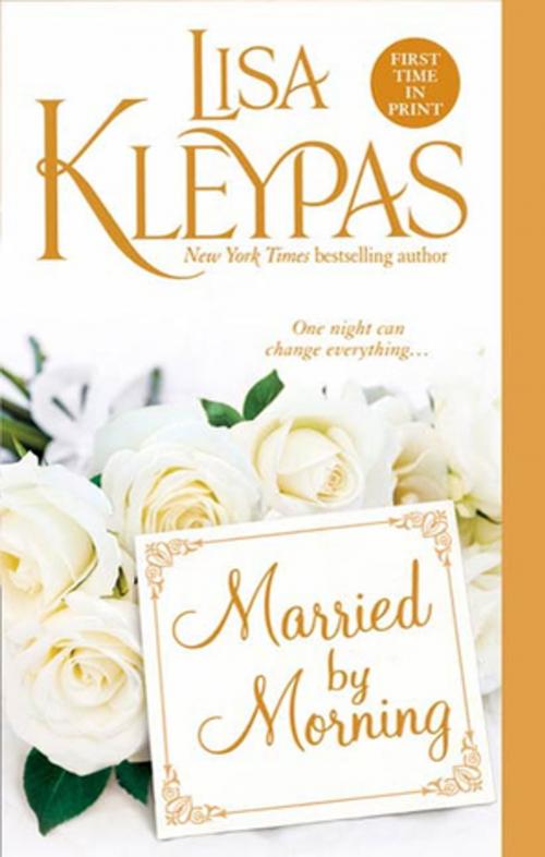 Cover of the book Married by Morning by Lisa Kleypas, St. Martin's Press