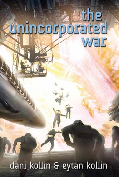 Cover of the book The Unincorporated War by Dani Kollin, Eytan Kollin, Tom Doherty Associates
