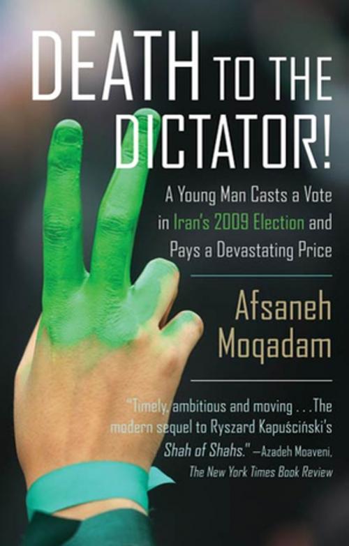Cover of the book Death to the Dictator! by Afsaneh Moqadam, Farrar, Straus and Giroux