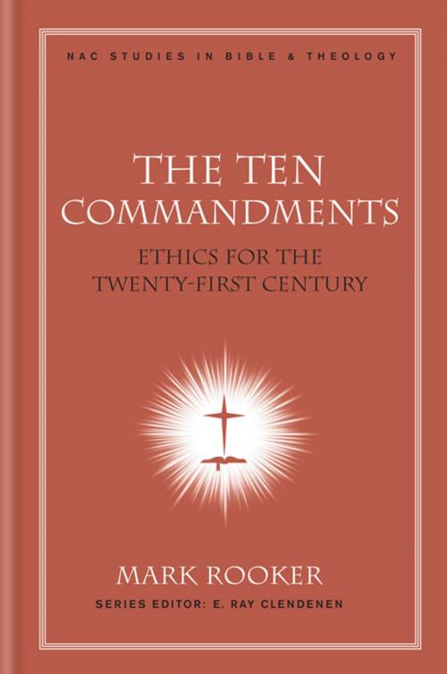 Cover of the book The Ten Commandments by Mark Rooker, B&H Publishing Group
