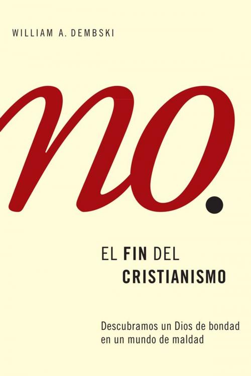 Cover of the book El fin del cristianismo by William A. Dembski, B&H Publishing Group