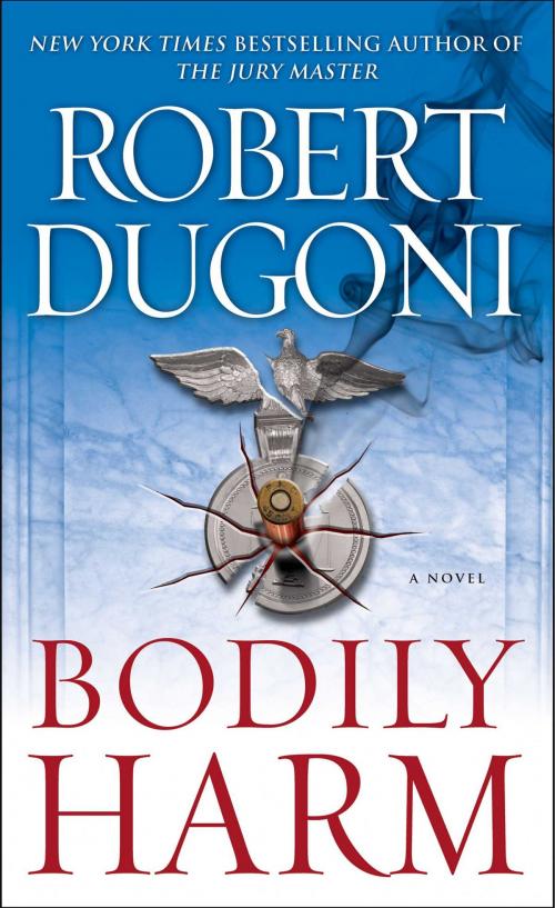 Cover of the book Bodily Harm by Robert Dugoni, Gallery Books