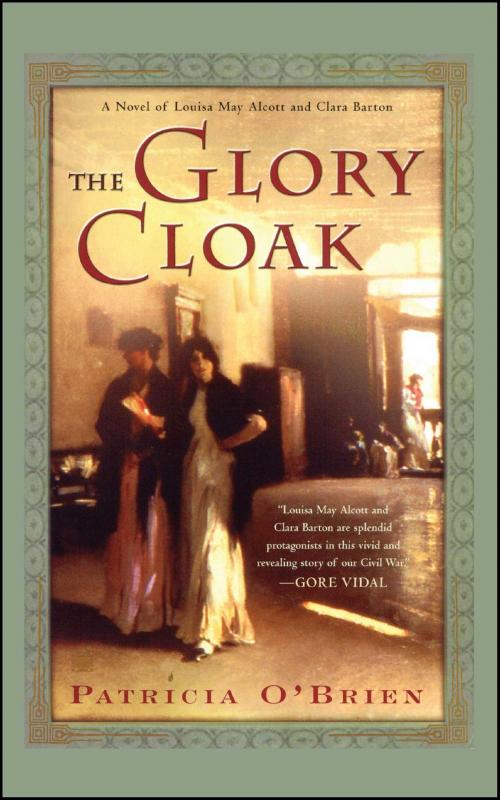 Cover of the book The Glory Cloak by Patricia O'Brien, Atria Books