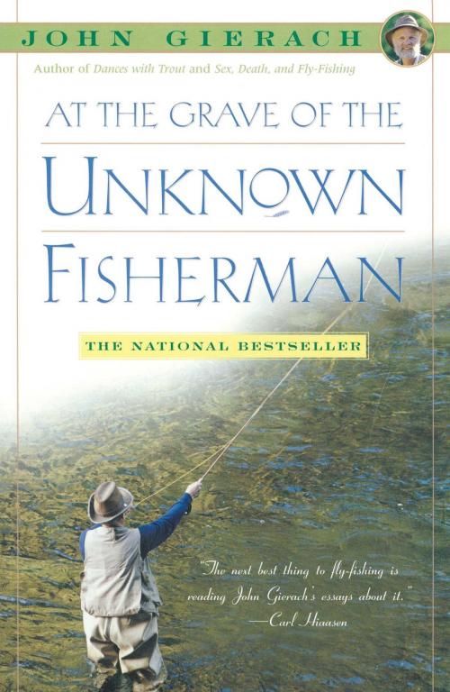 Cover of the book At the Grave of the Unknown Fisherman by John Gierach, Simon & Schuster