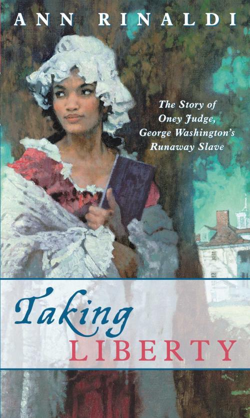 Cover of the book Taking Liberty by Ann Rinaldi, Simon & Schuster Books for Young Readers