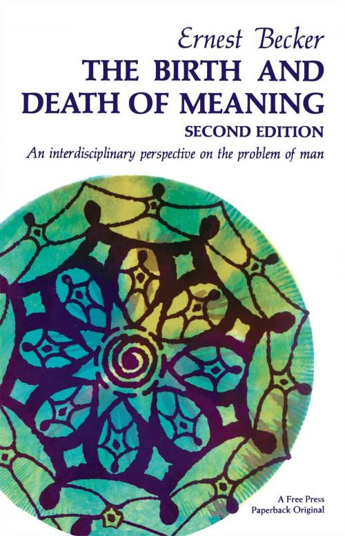 Cover of the book Birth and Death of Meaning by Ernest Becker, Free Press