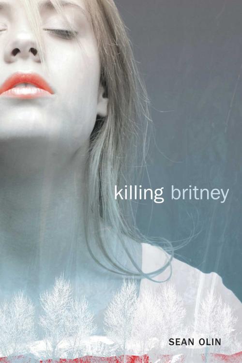 Cover of the book Killing Britney by Sean Olin, Simon Pulse