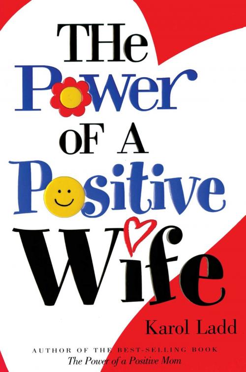 Cover of the book The Power of a Positive Wife GIFT by Karol Ladd, Howard Books