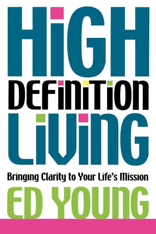 Cover of the book High Definition Living by Ed Young, Howard Books