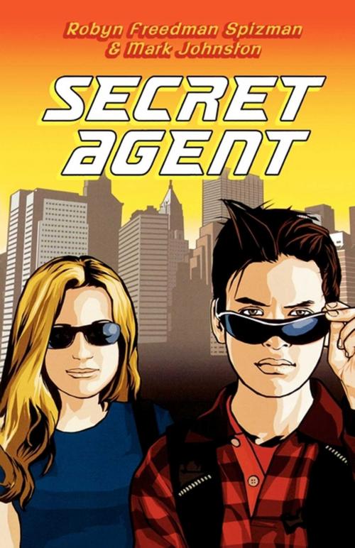 Cover of the book Secret Agent by Robyn Freedman Spizman, Mark Johnston, Atheneum Books for Young Readers