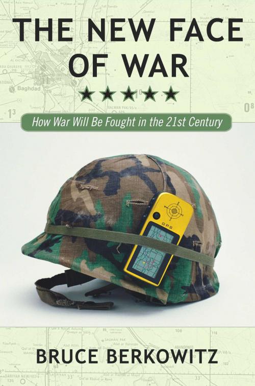 Cover of the book The New Face of War by Bruce D. Berkowitz, Free Press