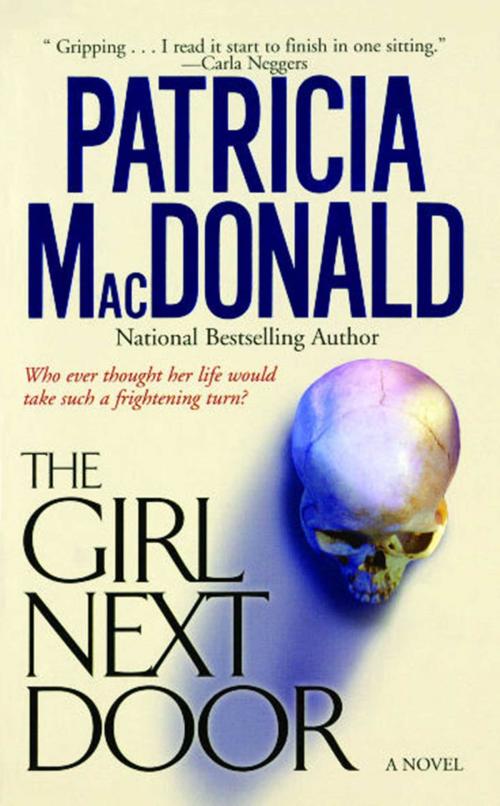 Cover of the book The Girl Next Door by Patricia MacDonald, Pocket Books