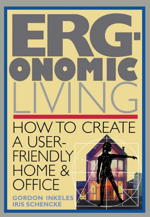 Cover of the book Ergonomic Living by Gordon Inkeles, Touchstone