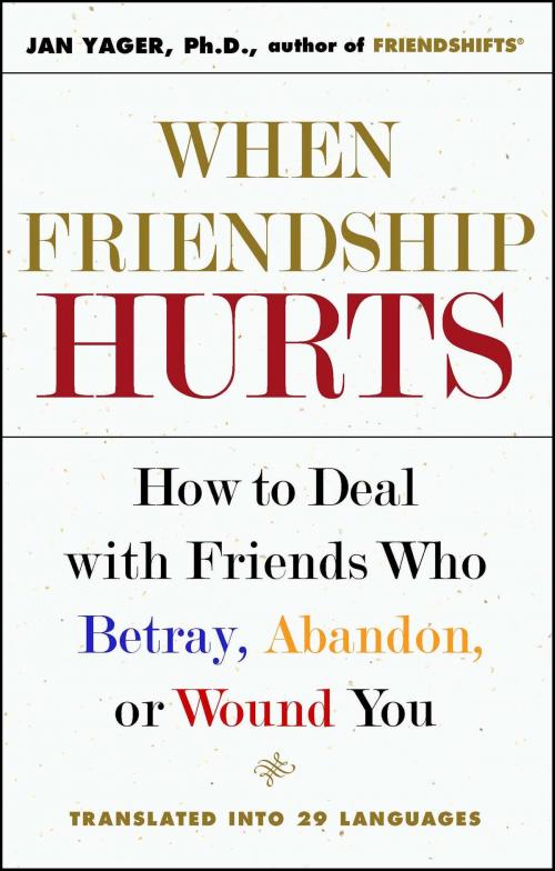 Cover of the book When Friendship Hurts by Jan Yager, Ph.D., Touchstone