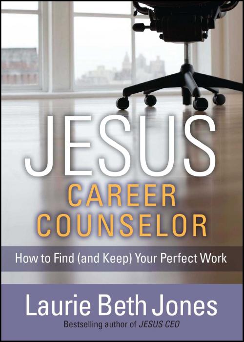 Cover of the book JESUS, Career Counselor by Laurie Beth Jones, Howard Books