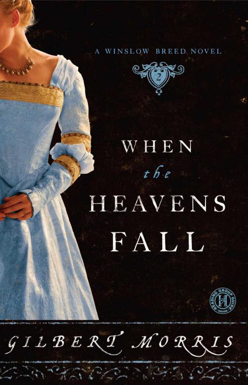 Cover of the book When the Heavens Fall by Gilbert Morris, Howard Books