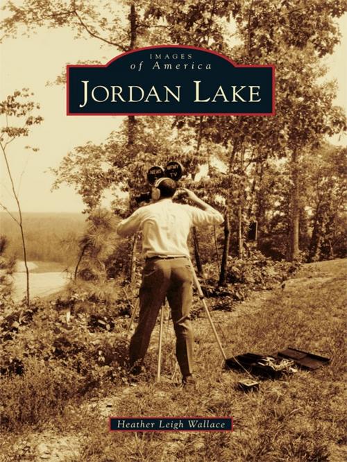 Cover of the book Jordan Lake by Heather Leigh Wallace, Arcadia Publishing Inc.