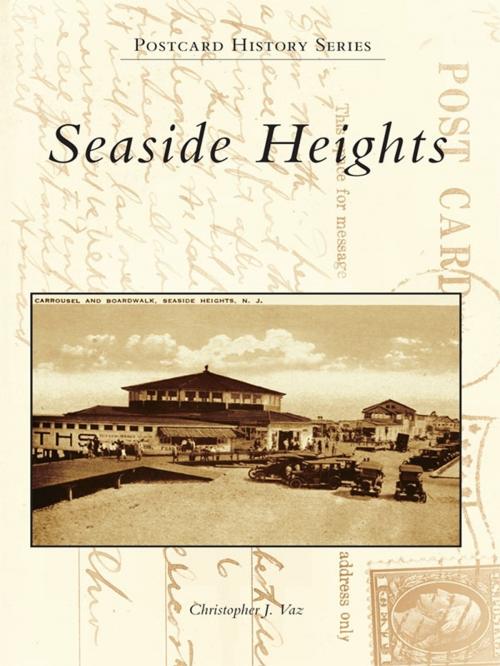 Cover of the book Seaside Heights by Christopher J. Vaz, Arcadia Publishing Inc.