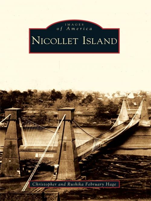Cover of the book Nicollet Island by Christopher Hage, Rushika February Hage, Arcadia Publishing Inc.