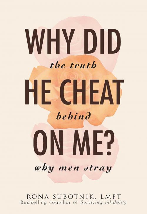 Cover of the book Why Did He Cheat on Me? by Rona B Subotnik, Adams Media
