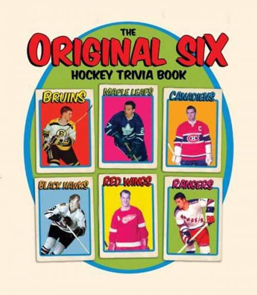 Cover of the book The Original Six Hockey Trivia Book by Mike Leonetti, Collins