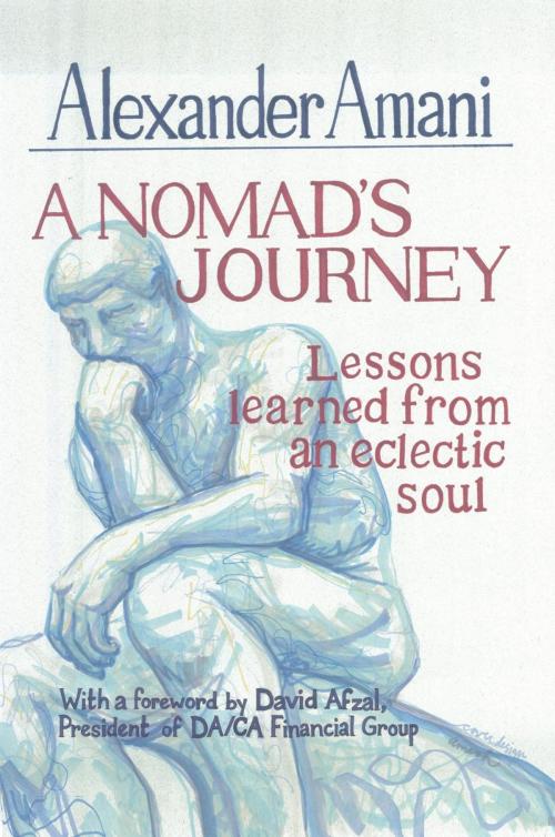 Cover of the book A Nomad's Journey by Alexander Amani, AuthorHouse