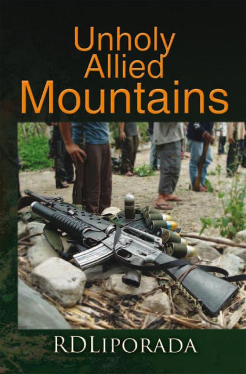 Cover of the book Unholy Allied Mountains by RDLiporada, Xlibris US