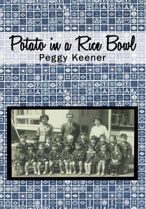 Cover of the book Potato in a Rice Bowl by Peggy Keener, iUniverse