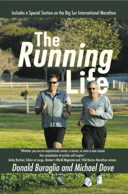 Cover of the book The Running Life by Michael Dove, Donald Buraglio, iUniverse