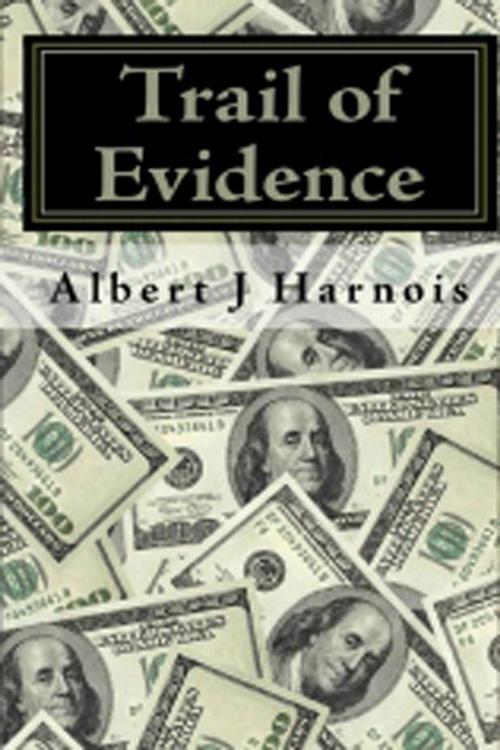 Cover of the book Trail of Evidence by Albert J. Harnois, Albert J. Harnois