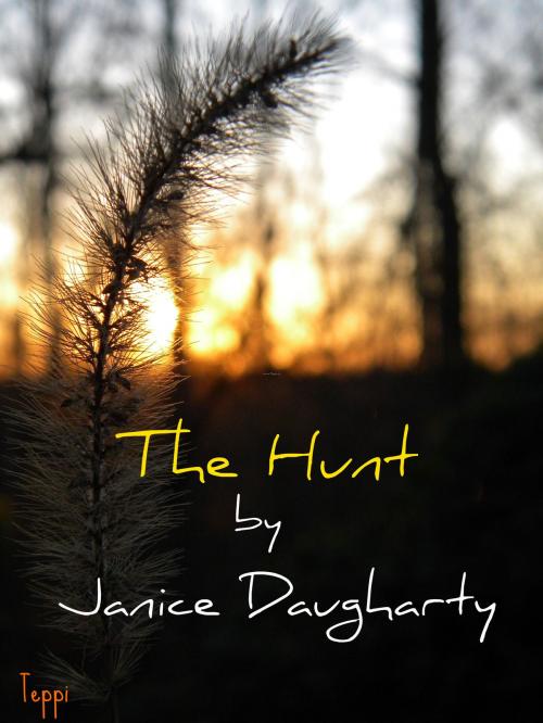 Cover of the book The Hunt by Janice Daugharty, Janice Daugharty
