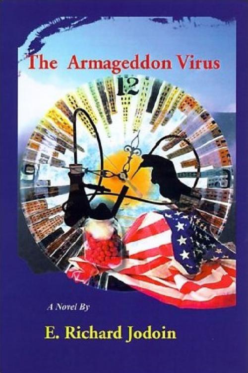 Cover of the book The Armageddon Virus by Richard Jodoin, Richard Jodoin