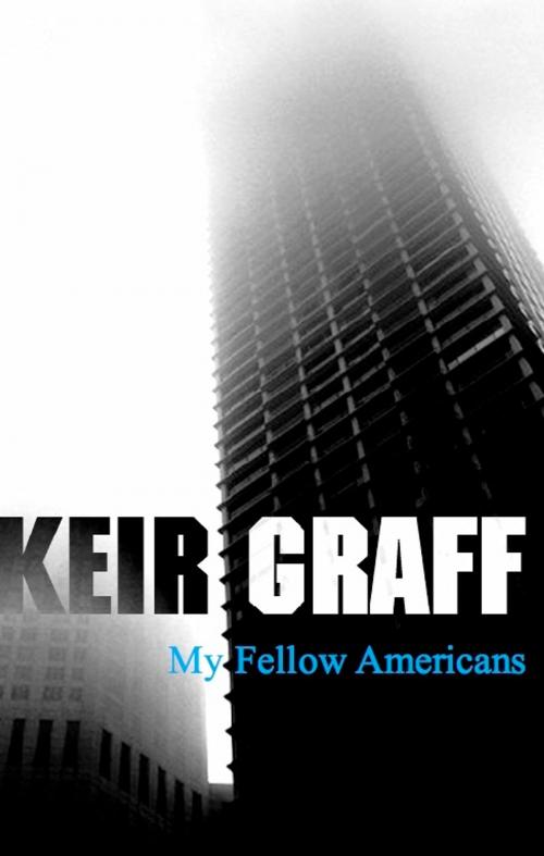 Cover of the book My Fellow Americans by Keir Graff, Keir Graff
