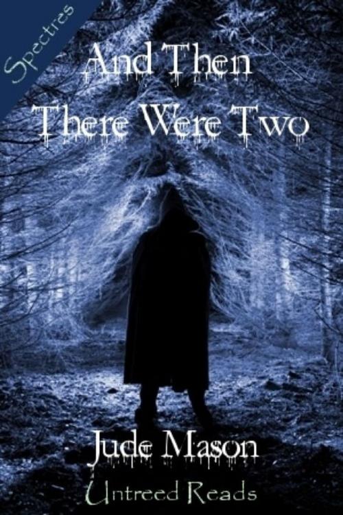 Cover of the book And Then There Were Two by Jude Mason, Untreed Reads